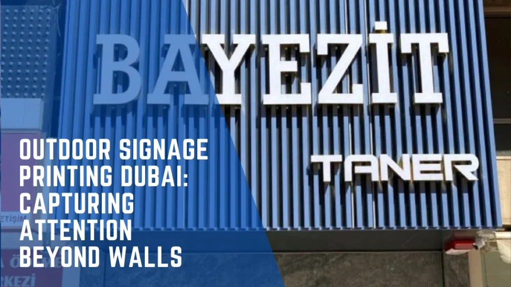 Indoor vs outdoor signage Dubai