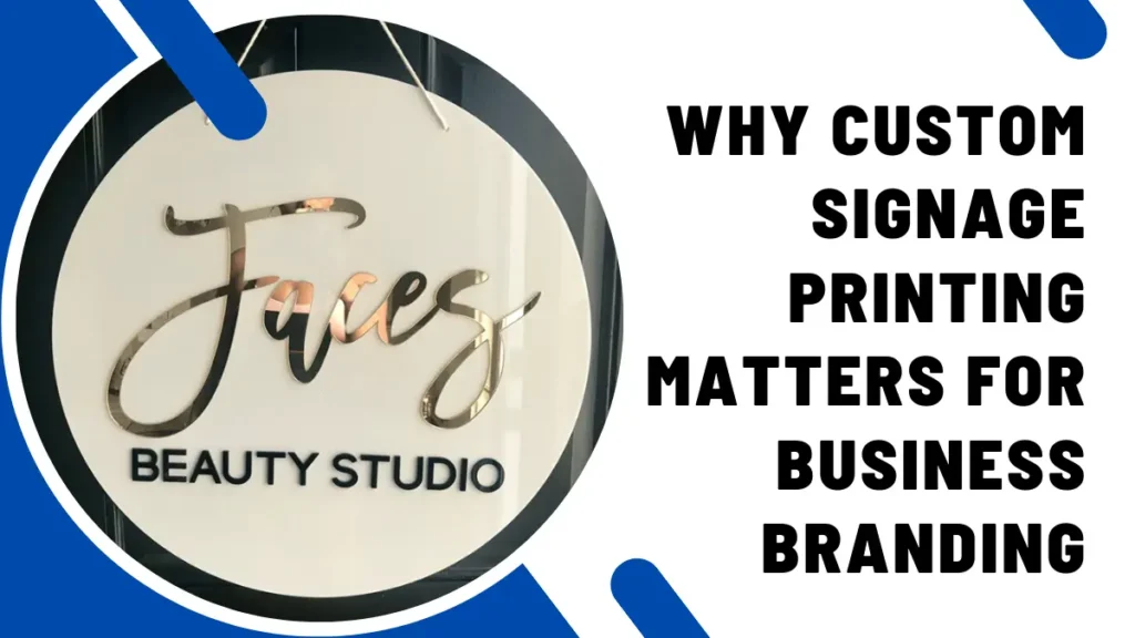 Custom Signage Printing
