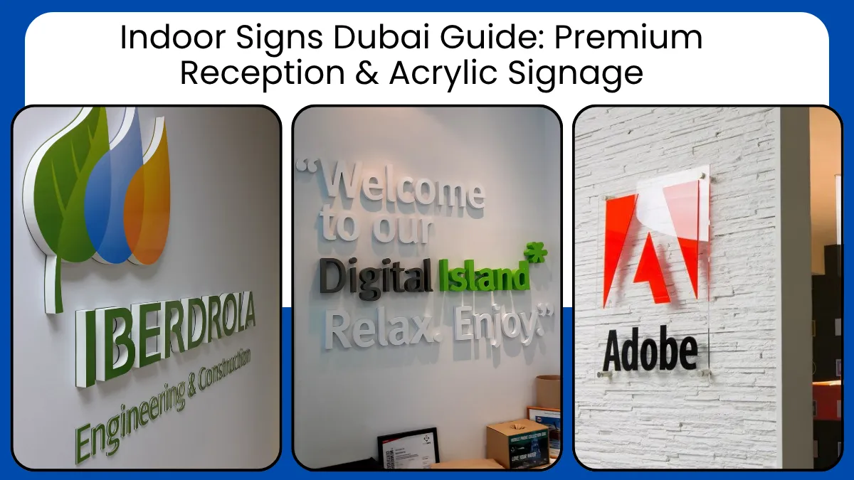 Indoor Signs Dubai Guide: Premium Reception & Acrylic Signage