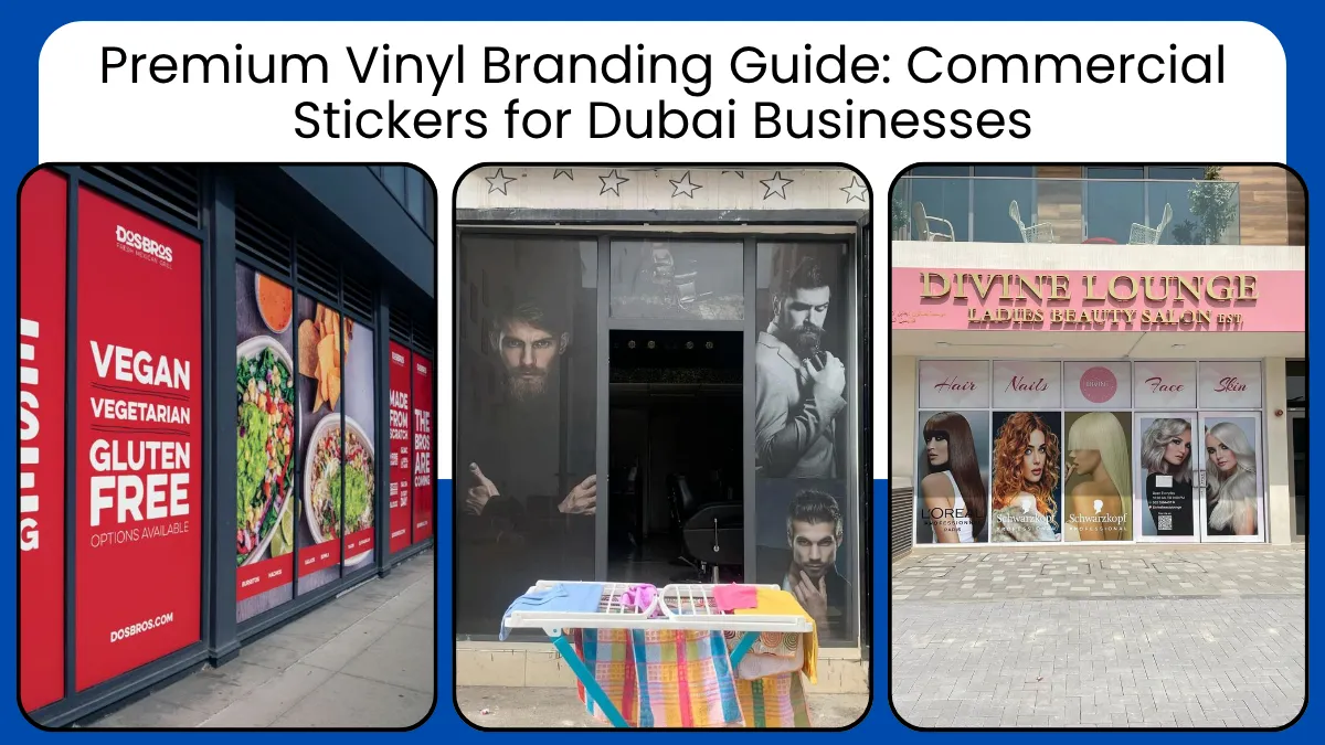 Premium Vinyl Branding Guide: Commercial Stickers for Dubai Businesses